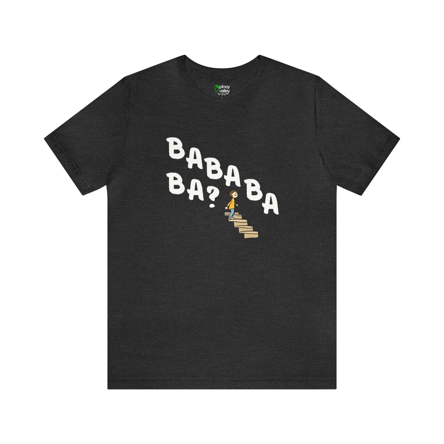 Bababa ba? T-Shirt (Front & Back Design)