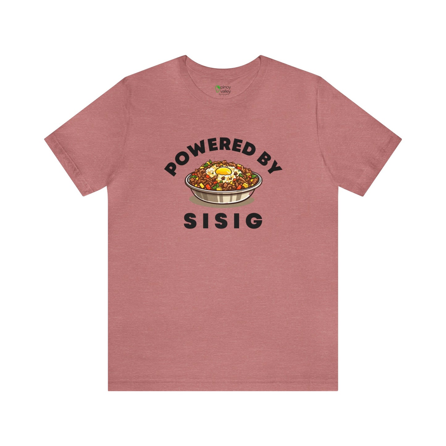 Powered By Sisig T-Shirt