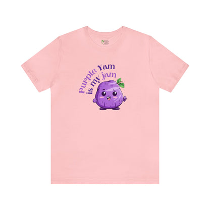 Purple Yam is My Jam T-Shirt