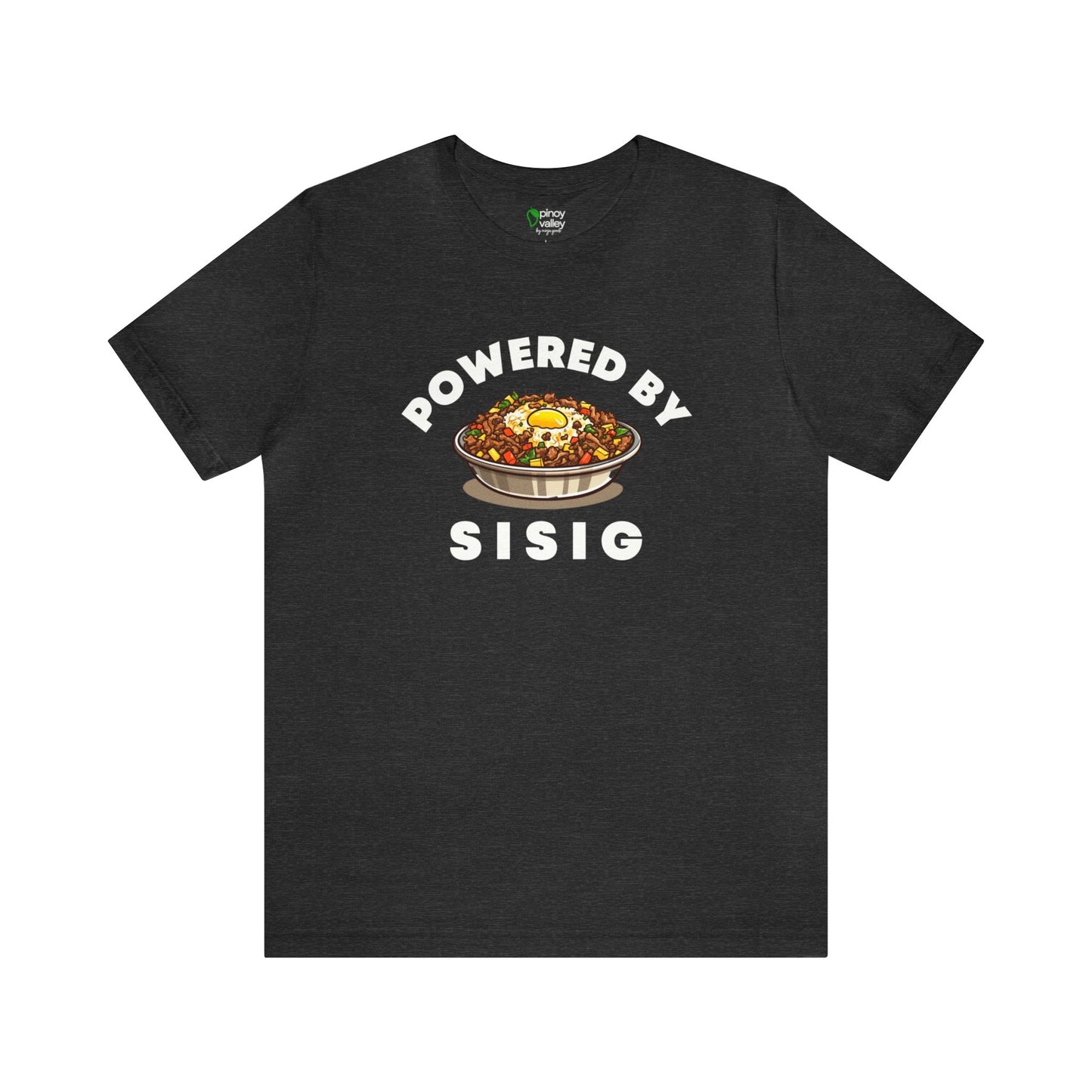 Powered By Sisig T-Shirt