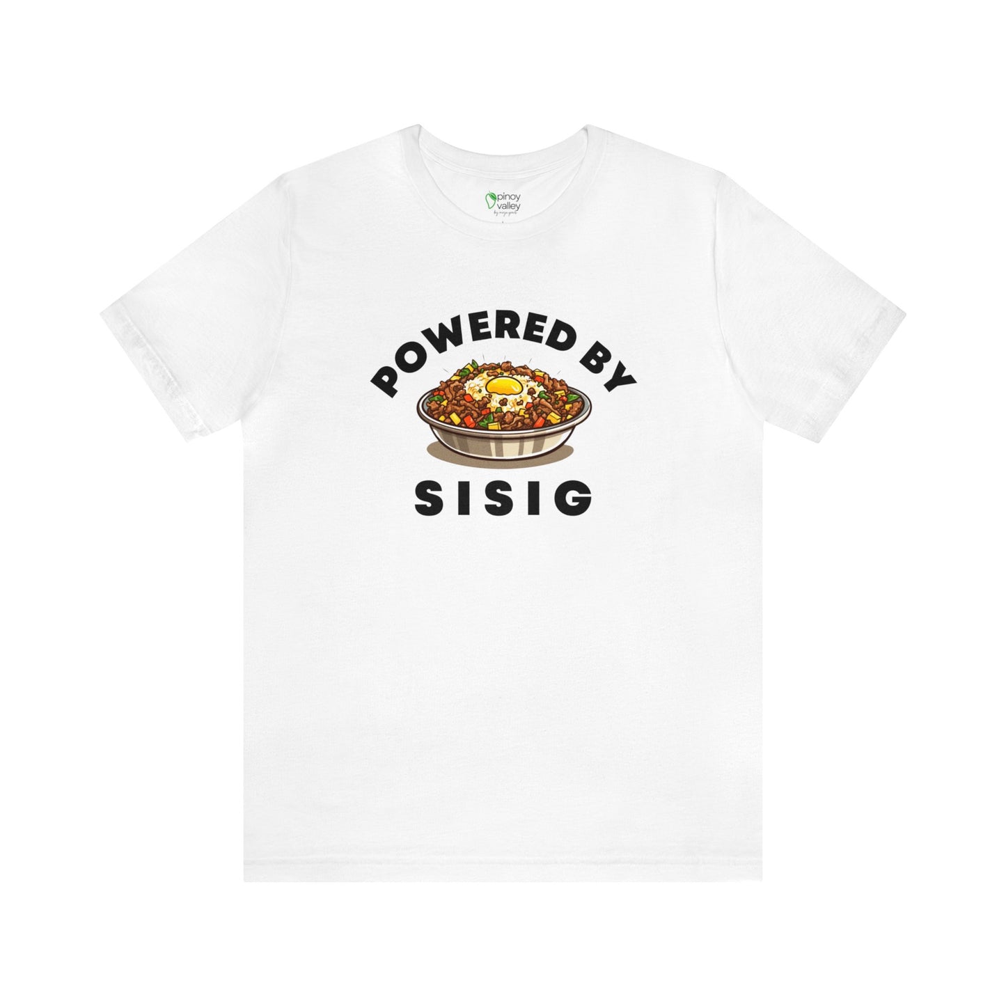 Powered By Sisig T-Shirt