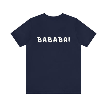 Bababa ba? T-Shirt (Front & Back Design)