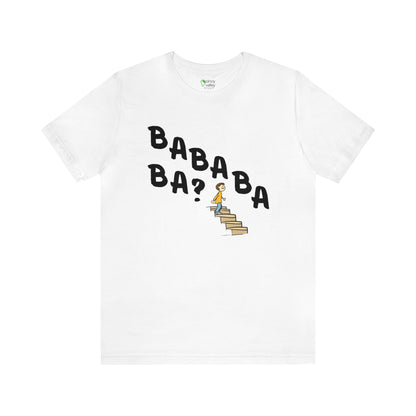 Bababa ba? T-Shirt (Front & Back Design)