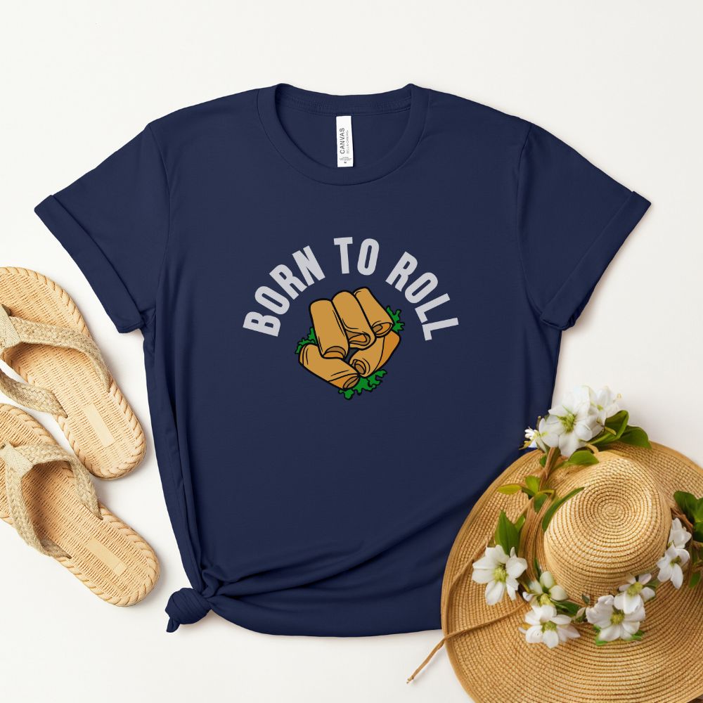 Born To Roll Lumpia T-Shirt